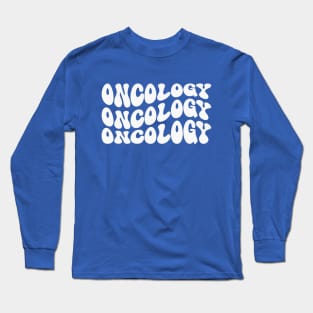 Oncology Long Sleeve T-Shirt